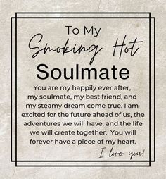 a poem written in black and white with the words to my choosing hot soulmate