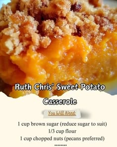 a close up of a piece of food on a plate with words above it that say, ruth chis sweet potato casserole