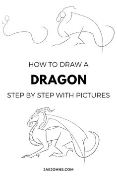 how to draw a dragon step - by - step with pictures for children and adults