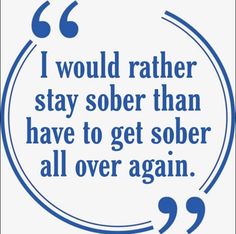 Recovering Addict Quotes, Recovery Humor, Aa Quotes, Recovering Addict, 12 Steps Recovery, Alcohol Quotes, Scrapbook Quotes, Recovery Quotes, Blessed Quotes