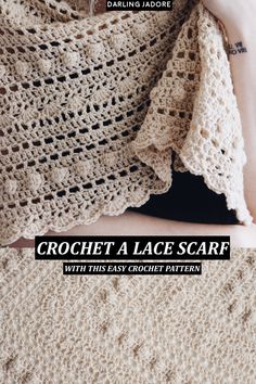 the crochet lace scarf is made with this easy crochet pattern