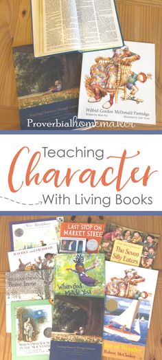 several books with the title teaching character with living books