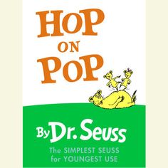 the book cover for hop on pop by dr seuss