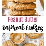 peanut butter oatmeal cookies stacked on top of each other with the words, peanut butter oatmeal cookies