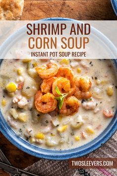 shrimp and corn soup in a blue bowl