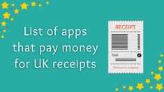 a list of apps that pay money for uk receipts