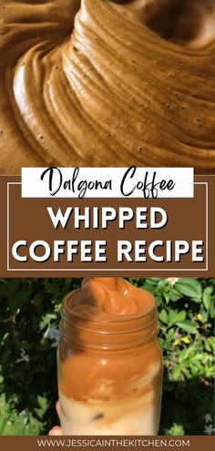 coffee whipped coffee in a mason jar with text overlay that reads dalgon coffee whipped coffee recipe