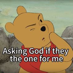 winnie the pooh saying asking god if they are the one for me