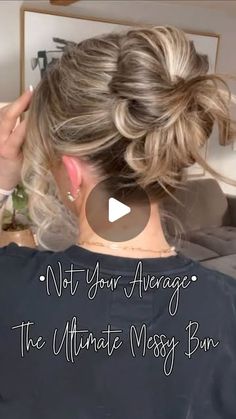 Messy Bun Thick Hair Tutorial, Easy Hair Buns For Long Hair, High Messy Bun Wedding Hair, Quick And Easy Updos For Long Hair, Pretty Updos For Long Hair, Messy Bun For Medium Hair, Buns For Long Hair, Cute Updos For Medium Hair, Messy Bun For Short Hair