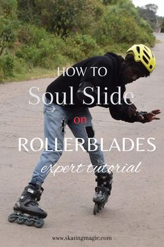 a young man riding rollerblades down a road with the words how to soul side on