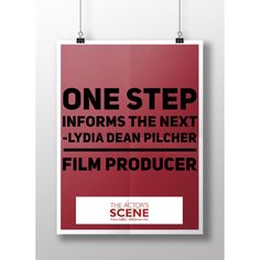 a red poster with the words, one step informs the next - lydida dean plicher film producer