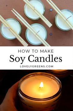 how to make soy candles with the text overlay that reads, how to make soy candles