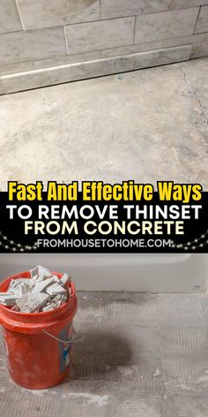 fast and effective ways to remove thinset from concrete