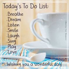 a coffee cup and saucer with the words today's to do list