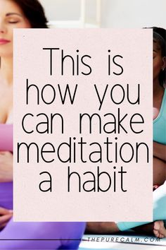 If you’re like most of us, you would probably understand how challenging sometimes it can be to make meditation a habit. Especially when you get started. However, it doesn’t always have to be that way. By changing how you think about meditation and your approach on how to make meditation a habit, you can overcome this very common hurdle and finally make meditation a part of your daily routine | Meditation for beginners Meditate For Beginners, Yoga Meditation Space, Building Habits, Daily Mindfulness, Meditation Books, Habit Formation, Meditation Accessories, Break Bad Habits