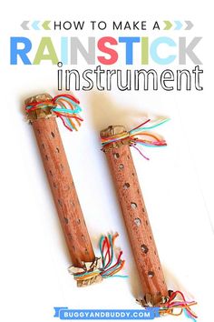 two wooden sticks with colorful string on them and the words how to make a rainbow stick instrument