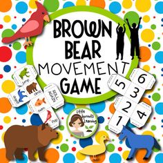 the brown bear movement game is shown in front of colorful circles