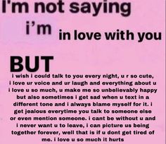 a pink poster with the words i'm not saying i'm in love with you