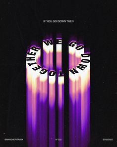 there are three purple lights in the middle of this poster that says, if you do down then we go down