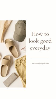 How to look good everyday | 17 hacks to look good everyday | How to look better | Beauty hacks | Self care activities | That look | Self improvement tips | Life coaching tools | Feeling | Life hacks beauty