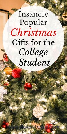 a christmas tree with the words insaney popular christmas gifts for the college student