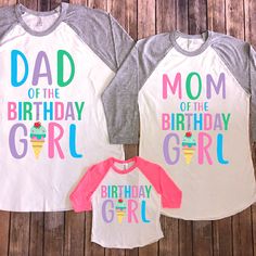 two shirts that say, dad of the birthday girl and mom of the birthday girl