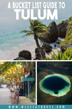 a bucket list guide to tulum in mexico with text overlay that reads what to see and where to go