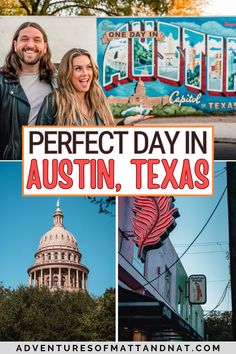 two people standing in front of the capitol building with text that reads perfect day in austin, texas