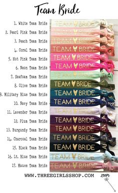 the team bride bracelets are all different colors and styles, with names on them