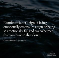 Numb. Shutting Down Emotionally, I Feel Numb, Love Presents, Be Present Quotes, Emotionally Numb, Down Quotes, Feeling Numb, Feel Lost, Family Therapist