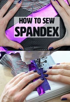 two hands with purple nail polish on their nails and the words how to sew spandex