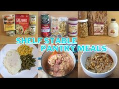 there are many different types of food on the table with words overlay that says shelf stable pantry meals