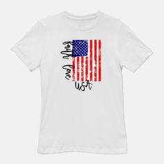 Faith, Love, USA Patriotic T Shirt, America 4th of July Shirt, American Flag T Shirt American Flag T Shirt, July Fourth, American Flag Tshirt, Faith Love, 4th Of July Shirt, Usa Patriotic, Faith In Love