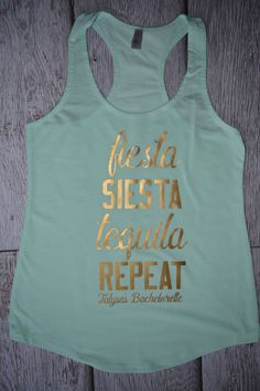 a women's tank top that says fiesta siesta tequila repeat on it