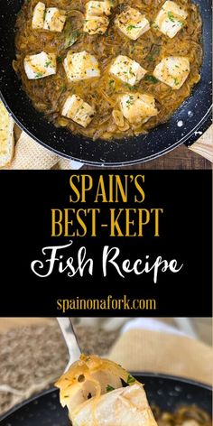 fish recipe in a skillet with text overlay that reads spain's best - kept fish recipe