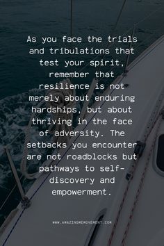 a boat with the words as you face the trials and tribulas that test your spirit