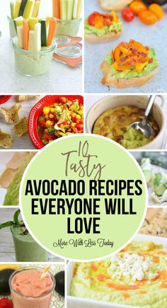 many different pictures with the words tasty avocado recipes everyone will love