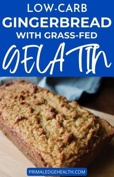 low carb gingerbread with grass - fed oatmeal bread on a cutting board