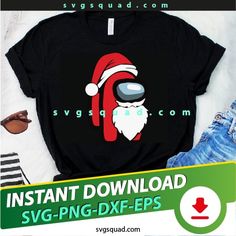 a black shirt with santa claus on it and the text instant downloaded svg - png - dxf - eps