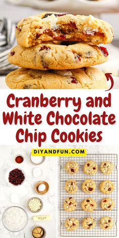 cranberry and white chocolate chip cookies are stacked on top of each other with the words, cranberry and white chocolate chip cookies