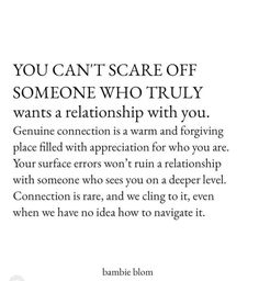 the quote you can't scare off someone who truly wants a relationship with you