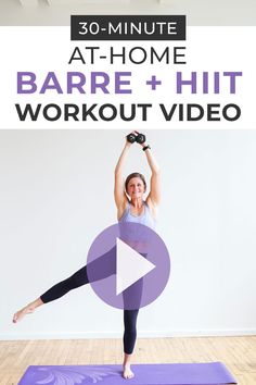 a woman doing an exercise with the words 30 minute at - home barre and hit workout video