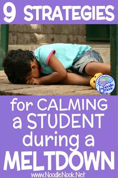 a young child laying on the ground with text overlay that reads 9 strategy for calming a student during a meltdown