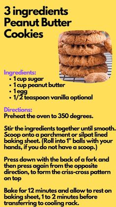 a recipe for peanut butter cookies on a yellow background with the words, 3 ingredients and instructions