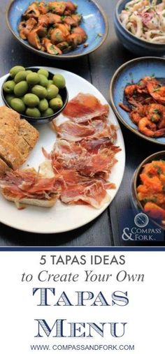 a table with plates of food and the words 5 tabas ideas to create your own tapas menu