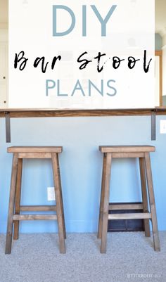 two wooden stools sitting in front of a sign that says diy bar stool plans