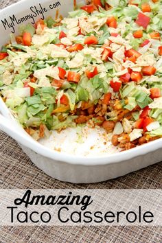 an amazing taco casserole recipe with lots of toppings