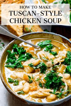 a bowl of tuscann - style chicken soup with spinach and bread in the background