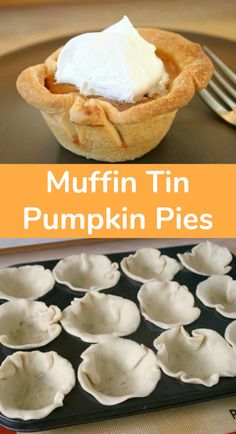 muffin tin pumpkin pies are ready to be baked in the oven and served with whipped cream