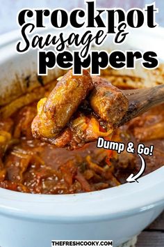 crockpot sausage and peppers in a white bowl with text overlay that reads, crockpot sausage and peppers dump & go